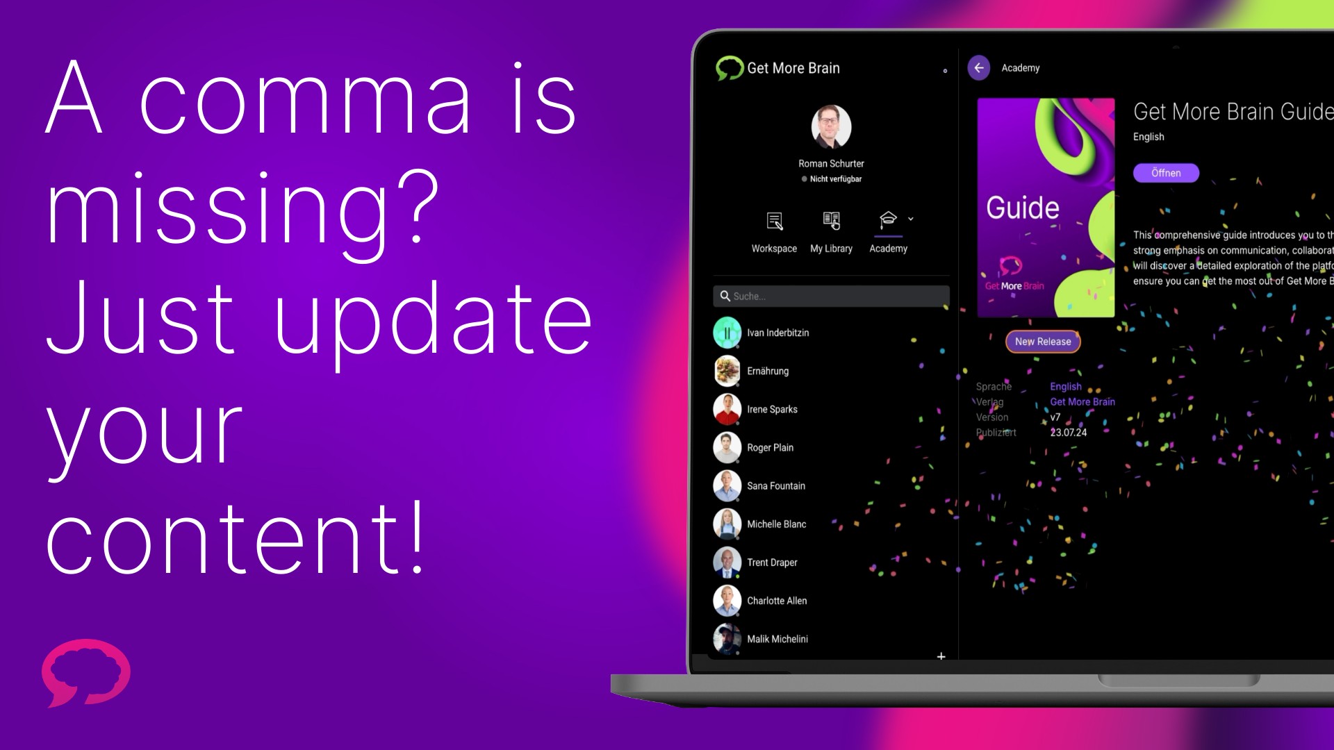 The image shows a laptop with Get More Brain open. On the left side it says “A comma is missing? Just update your content!”. On the right side, in the browser you see the feature: you can update existing content easily and publish it for all users. The background of the image is purple.