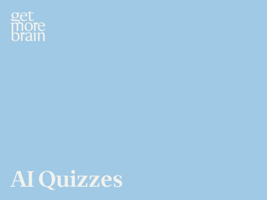 Get More Brain -AI Quizzes