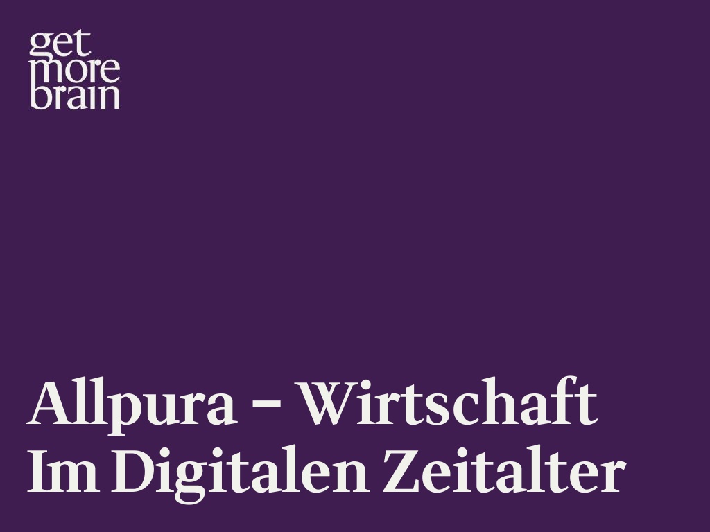 Allpura – Wirtschaft im digitalen Zeitalter